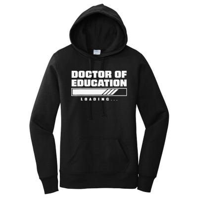 Future Edd Ed.D Loading Doctor Of Education Loading Women's Pullover Hoodie