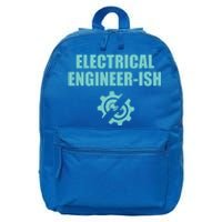 Funny Electrical Engineer Student Ish Engineer Major Pun Funny Gift 16 in Basic Backpack