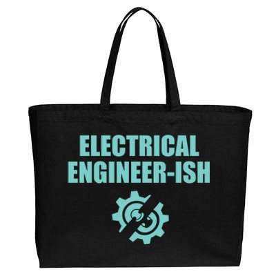 Funny Electrical Engineer Student Ish Engineer Major Pun Funny Gift Cotton Canvas Jumbo Tote