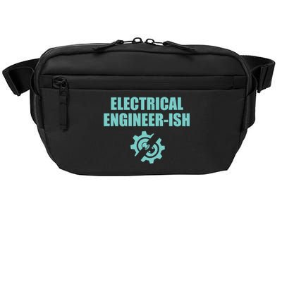 Funny Electrical Engineer Student Ish Engineer Major Pun Funny Gift Crossbody Pack