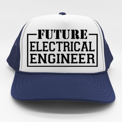 Future Electrical Engineer Funny Electrical Technological Gift Trucker Hat