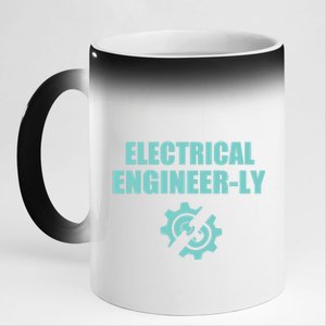 Funny Electrical Engineer Student Nearly Engineer Major Pun Funny Gift 11oz Black Color Changing Mug