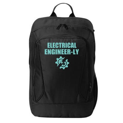 Funny Electrical Engineer Student Nearly Engineer Major Pun Funny Gift City Backpack