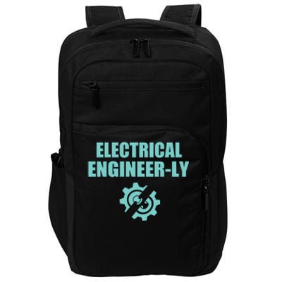 Funny Electrical Engineer Student Nearly Engineer Major Pun Funny Gift Impact Tech Backpack