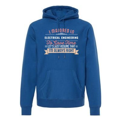 Funny Electrical Engineering Major Studengift Graduation Gift Premium Hoodie