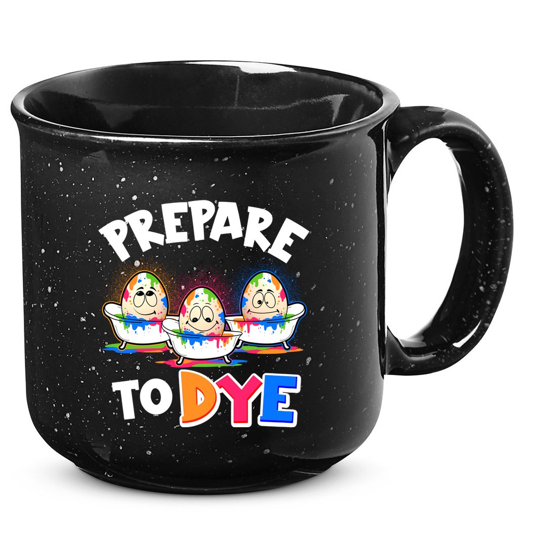 Funny Easter Eggs Prepare To Dye 15oz Campfire Ceramic Mug
