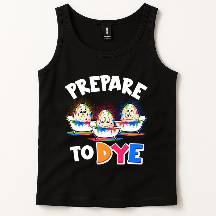 Funny Easter Eggs Prepare To Dye Tank Top