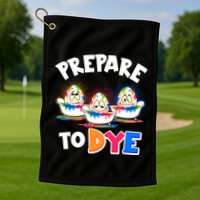Funny Easter Eggs Prepare To Dye Golf Towel