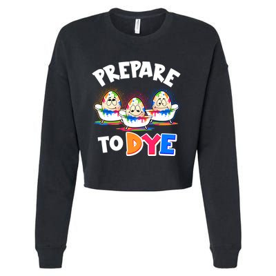 Funny Easter Eggs Prepare To Dye Cropped Pullover Crew
