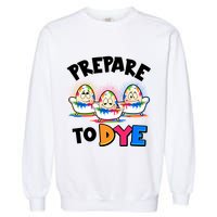 Funny Easter Eggs Prepare To Dye Garment-Dyed Sweatshirt