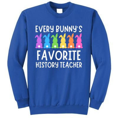 Funny Easter Every Bunnys Favorite History Teacher Cute Gift Sweatshirt