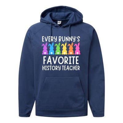 Funny Easter Every Bunnys Favorite History Teacher Cute Gift Performance Fleece Hoodie