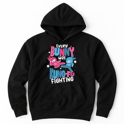 Funny Easter Every Bunny Was Kung Fu Fighting Hoodie