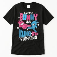 Funny Easter Every Bunny Was Kung Fu Fighting Tall T-Shirt