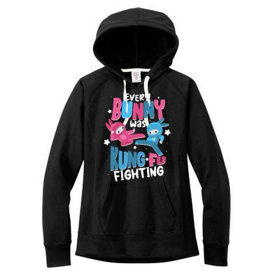 Funny Easter Every Bunny Was Kung Fu Fighting Women's Fleece Hoodie