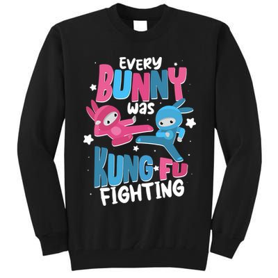 Funny Easter Every Bunny Was Kung Fu Fighting Tall Sweatshirt