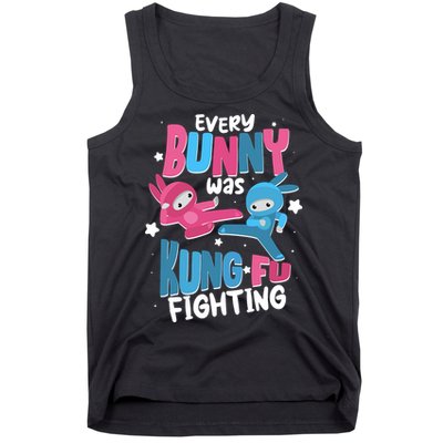 Funny Easter Every Bunny Was Kung Fu Fighting Tank Top