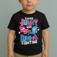 Funny Easter Every Bunny Was Kung Fu Fighting Toddler T-Shirt