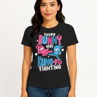 Funny Easter Every Bunny Was Kung Fu Fighting Womens T-Shirt