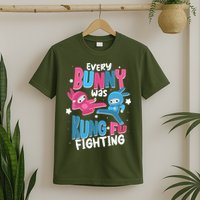 Funny Easter Every Bunny Was Kung Fu Fighting T-Shirt