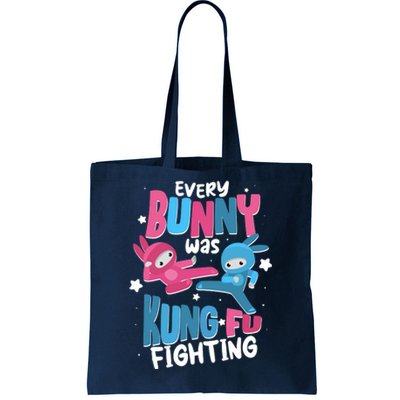 Funny Easter Every Bunny Was Kung Fu Fighting Tote Bag