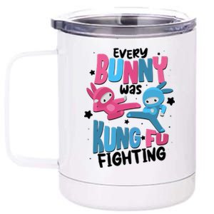 Funny Easter Every Bunny Was Kung Fu Fighting 12 oz Stainless Steel Tumbler Cup