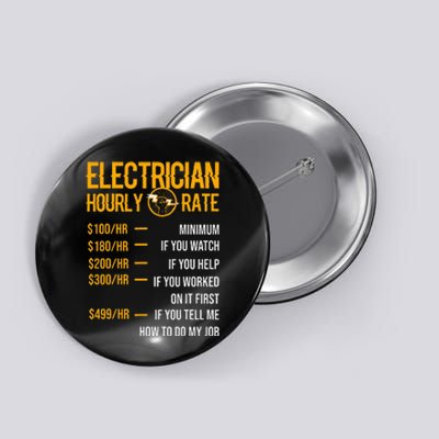 Funny Electrician Electrician Hourly Rate Electrician Button