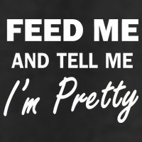 Feed Me And Tell Me I'm Pretty Microfiber Hand Towel