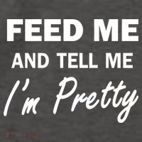 Feed Me And Tell Me I'm Pretty Vector Backpack