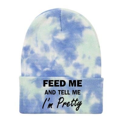 Feed Me And Tell Me I'm Pretty Tie Dye 12in Knit Beanie