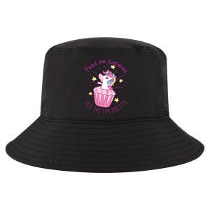 Feed Me Cupcakes Tell Me I'm Pretty Cool Comfort Performance Bucket Hat