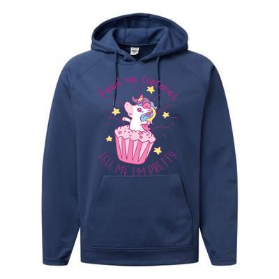 Feed Me Cupcakes Tell Me I'm Pretty Performance Fleece Hoodie