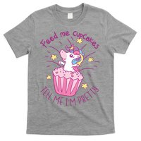 Feed Me Cupcakes Tell Me I'm Pretty T-Shirt
