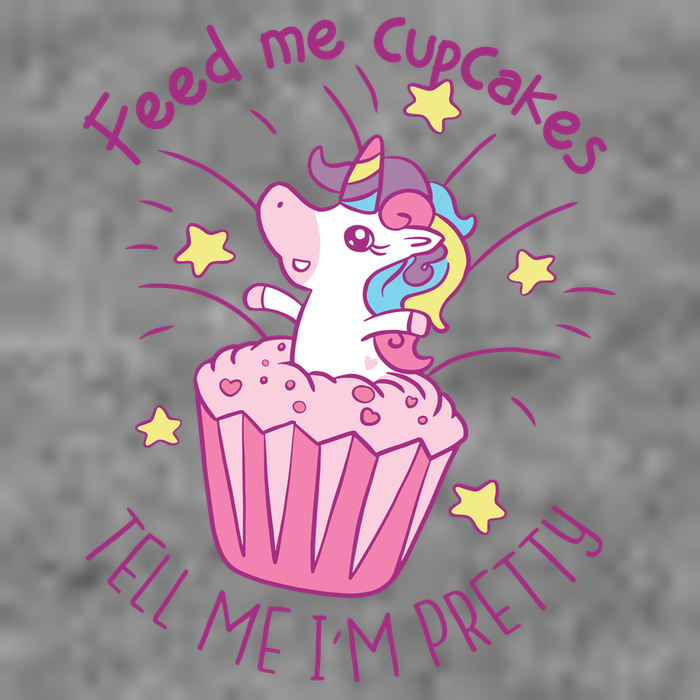 Feed Me Cupcakes Tell Me I'm Pretty T-Shirt