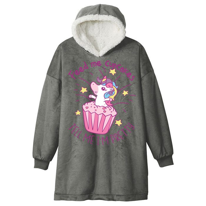 Feed Me Cupcakes Tell Me I'm Pretty Hooded Wearable Blanket