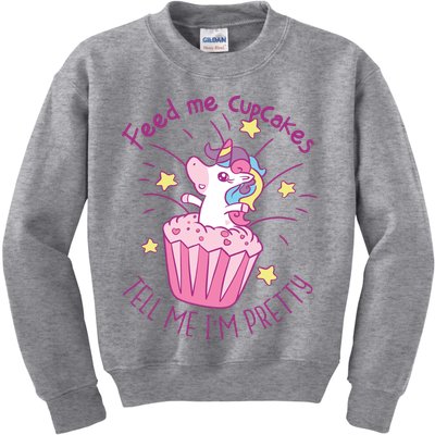 Feed Me Cupcakes Tell Me I'm Pretty Kids Sweatshirt