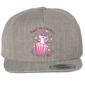 Feed Me Cupcakes Tell Me I'm Pretty Wool Snapback Cap