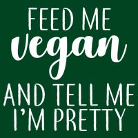 Feed me Vegan And Tell Me I'm Pretty Sustainable Beanie