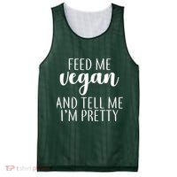 Feed me Vegan And Tell Me I'm Pretty Mesh Reversible Basketball Jersey Tank