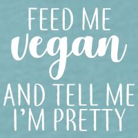 Feed me Vegan And Tell Me I'm Pretty Sueded Cloud Jersey T-Shirt