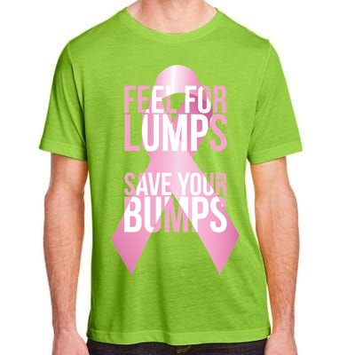 Feel For Lumps, Save Your Bumps - Breast Cancer Awareness Adult ChromaSoft Performance T-Shirt