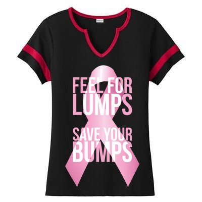 Feel For Lumps, Save Your Bumps - Breast Cancer Awareness Ladies Halftime Notch Neck Tee