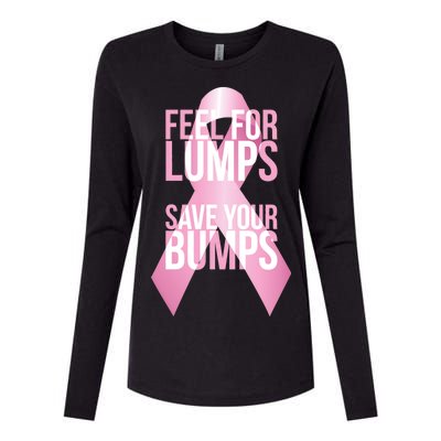 Feel For Lumps, Save Your Bumps - Breast Cancer Awareness Womens Cotton Relaxed Long Sleeve T-Shirt