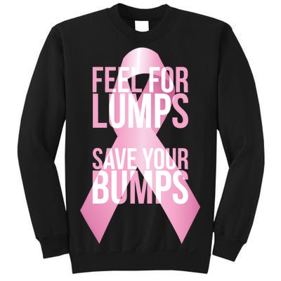 Feel For Lumps, Save Your Bumps - Breast Cancer Awareness Sweatshirt