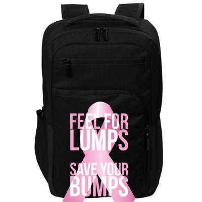 Feel For Lumps, Save Your Bumps - Breast Cancer Awareness Impact Tech Backpack