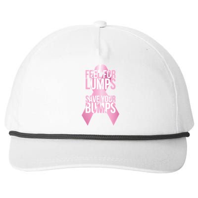 Feel For Lumps, Save Your Bumps - Breast Cancer Awareness Snapback Five-Panel Rope Hat