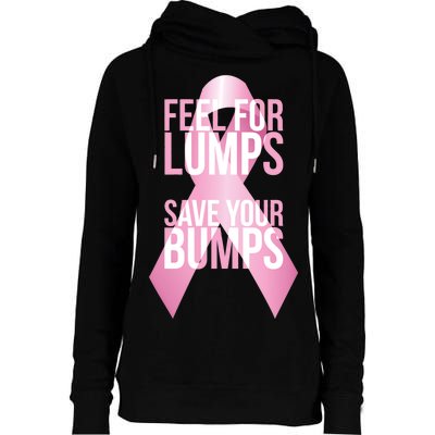 Feel For Lumps, Save Your Bumps - Breast Cancer Awareness Womens Funnel Neck Pullover Hood