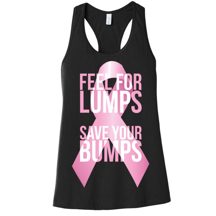 Feel For Lumps, Save Your Bumps - Breast Cancer Awareness Women's Racerback Tank