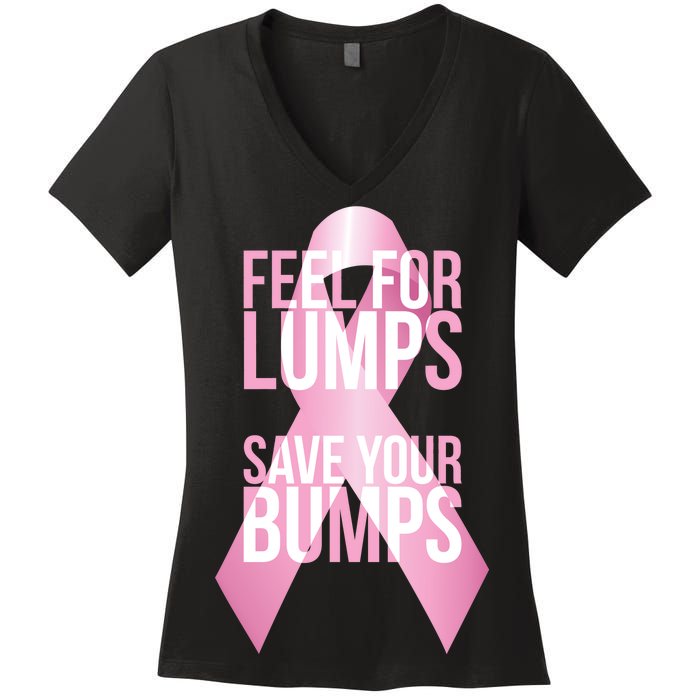 Feel For Lumps, Save Your Bumps - Breast Cancer Awareness Women's V-Neck T-Shirt