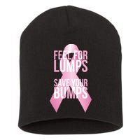 Feel For Lumps, Save Your Bumps - Breast Cancer Awareness Short Acrylic Beanie